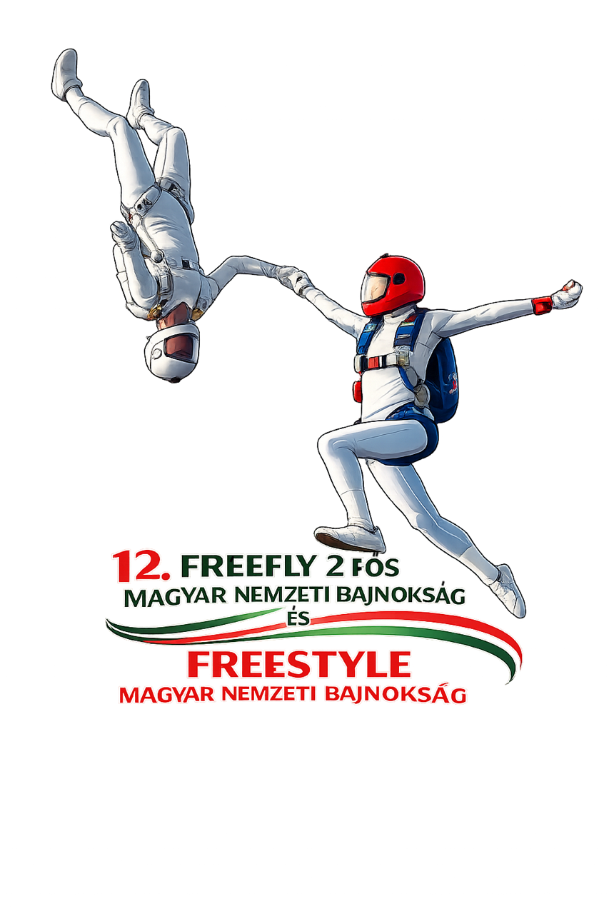 12. Szabadrepülő (Freefly) 2 fős Magyar Nemzeti Bajnokság és Freestyle MaGYar nemzeti Bajnokság